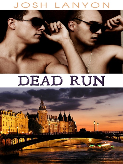 Title details for Dead Run (Dangerous Ground 4) by Josh Lanyon - Available